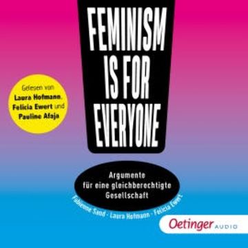 Feminism is for everyone! Argumente für eine gleichberechtigte Gesellschaft audiobook, Laura Hofmann