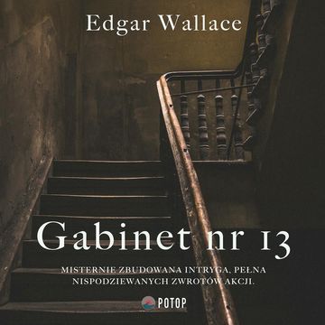 Gabinet nr 13 audiobook, Edgar Wallace