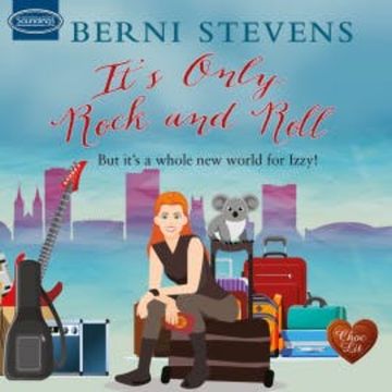 It's Only Rock and Roll audiobook, Berni Stevens