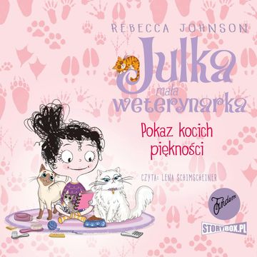 Julka – mała weterynarka. Tom 10. Pokaz kocich piękności, Rebecca Johnson