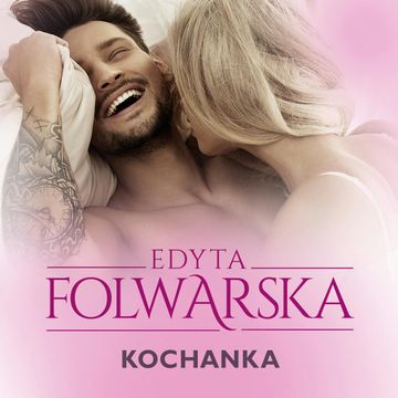 Kochanka audiobook, Edyta Folwarska