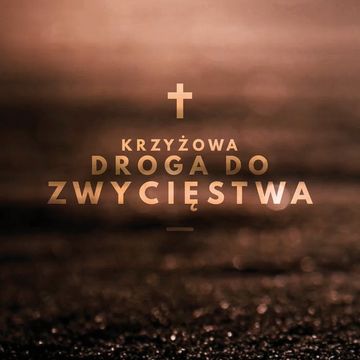 Krzyżowa Droga do Zwycięstwa audiobook, Maciej Szczęsny, O. Tomasz Nowak