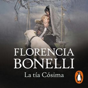 La tía Cósima, Florencia Bonelli