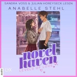 Levels of Love - Novel Haven, Teil 1 (Ungekürzt), Anabelle Stehl