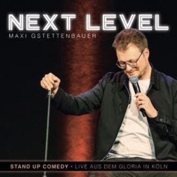 Next Level (Live) audiobook, Maxi Gstettenbauer