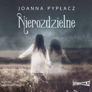Nierozdzielne, Joanna Pypłacz