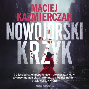 Nowojorski krzyk. Danielle Hardy. Tom 1 audiobook, Maciej Kaźmierczak