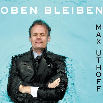 Oben bleiben audiobook, Max Uthoff
