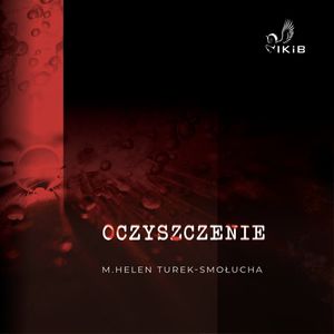 Oczyszczenie, M. Helen Turek-Smołucha