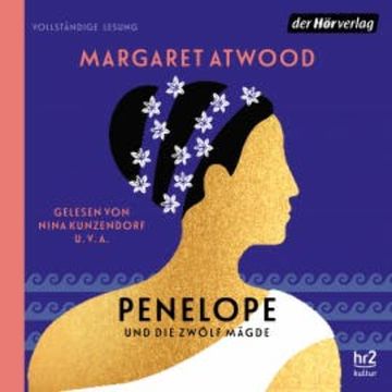 Penelope und die zwölf Mägde audiobook, Margaret Atwood