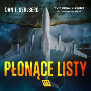 Płonące listy, Dan T. Sehlberg