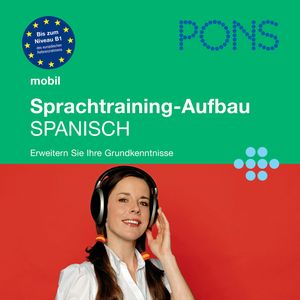PONS mobil Sprachtraining Aufbau: Spanisch, Bibiana Wiener
