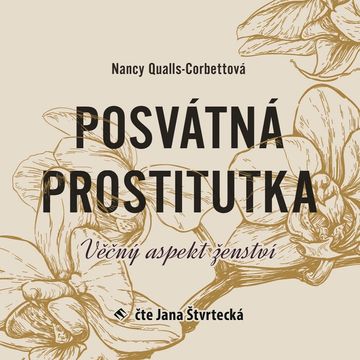 Posvátná prostitutka audiobook, Nancy Qualls-Corbettová
