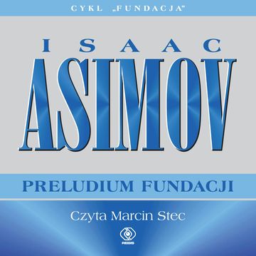 Preludium Fundacji audiobook, Isaac Asimov