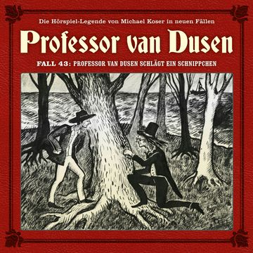 Professor van Dusen, Die neuen Fälle, Fall 43: Professor van Dusen schlägt ein Schnippchen (ungekürzt) audiobook, Marc Freund