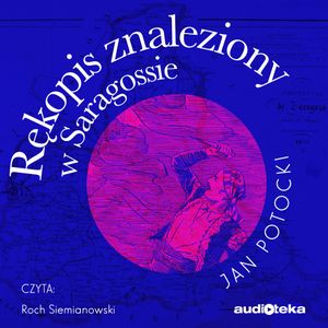 Rękopis znaleziony w Saragossie, Jan Potocki