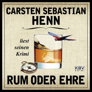 Rum oder Ehre, Carsten Sebastian Henn