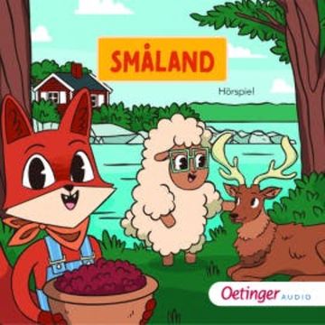 Rund um die Welt mit Fuchs und Schaf. Småland (9) audiobook, Fox and Sheep