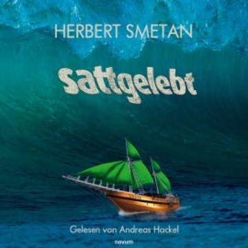 sattgelebt audiobook, Herbert Smetan