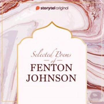 Selected poems of Fenton Johnson audiobook, Fenton Johnson
