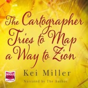 The Cartographer Tries to Map a Way to Zion, Kei Miller