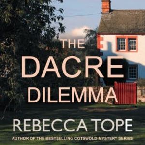 The Dacre Dilemma, Rebecca Tope