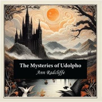The Mysteries of Udolpho audiobook, Ann Radcliffe