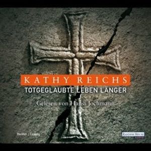 Totgeglaubte leben länger, Kathy Reichs