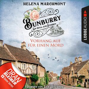 Vorhang auf für einen Mord (Bunburry - Ein Idyll zum Sterben 1), Helena Marchmont
