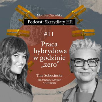 #11 Tina Sobocińska / Praca hybrydowa w godzinie zero audiobook, Monika Ciesielska