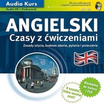 Angielski. Czasy z ćwiczeniami audiobook, N/A