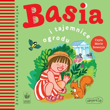 Basia i tajemnice ogrodu audiobook, Zofia Stanecka