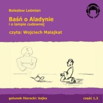 Baśń o Aladynie i o lampie cudownej audiobook, Bolesław Leśmian