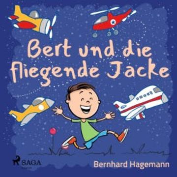 Bert und die fliegende Jacke audiobook, Bernhard Hagemann