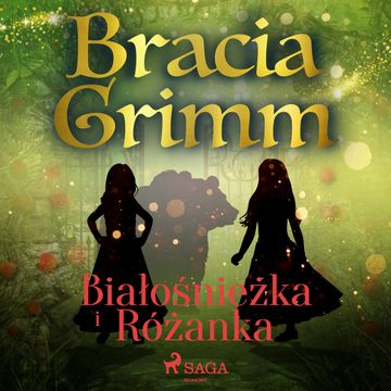 Białośnieżka i Różanka, Bracia Grimm