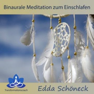 Binaurale Meditation zum Einschlafen audiobook, Edda Schöneck