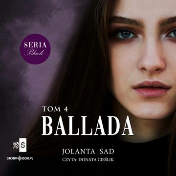 Black or White. Tom 4. Ballada audiobook, Jolanta Sad