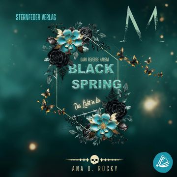Black Spring: Das Licht in dir audiobook, Ana D. Rocky
