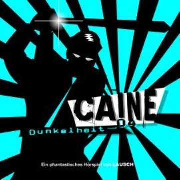 Caine, Folge 4: Dunkelheit audiobook, Günter Merlau