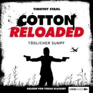 Tödlicher Sumpf (Cotton Reloaded 21), Timothy Stahl