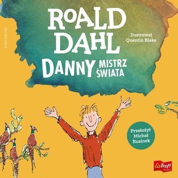 Danny mistrz świata audiobook, Roald Dahl