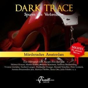 Dark Trace - Spuren des Verbrechens, Folge 9: Mörderisches Amsterdam, Ascan von Bargen