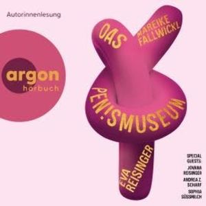 Das Pen!smuseum (Ungekürzte Lesung), Eva Reisinger, Jovana Reisinger, Mareike Fallwickl, Sophia Süßmilch