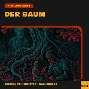 Der Baum, H. P. Lovecraft