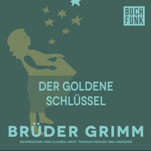 Der goldene Schlüssel, Gebrüder Grimm