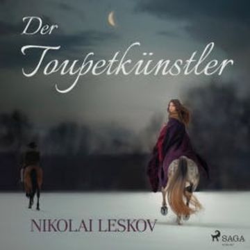 Der Toupetkünstler (Ungekürzt) audiobook, Nikolai Leskow