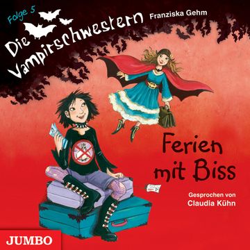 Die Vampirschwestern. Ferien mit Biss, Franziska Gehm