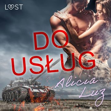 Do usług. Opowiadanie erotyczne audiobook, Alicia Luz