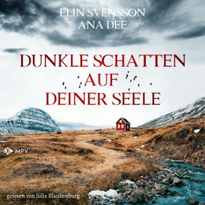 Dunkle Schatten auf deiner Seele, Elin Svensson
