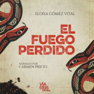 El fuego perdido audiobook, Eloísa Gómez Vital